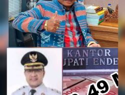 Mantan Pj. Bupati Ende, Agustinus G Ngasu Patut Bertanggung Jawab Atas Pengalihan Anggaran Rp 49,8 Miliar